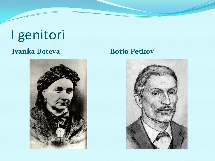 I genitori Ivanka Boteva Botjo Petkov 