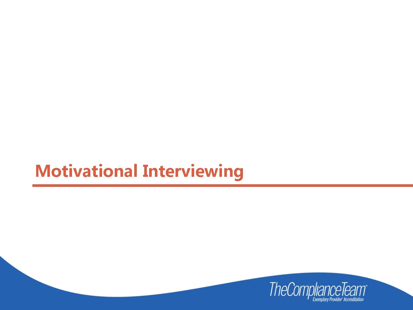 Motivational Interviewing 