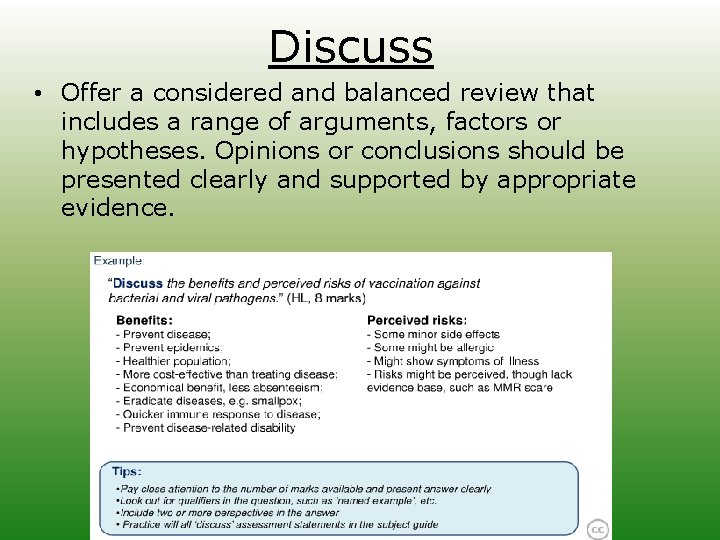 Discuss • Offer a considered and balanced review that includes a range of arguments,