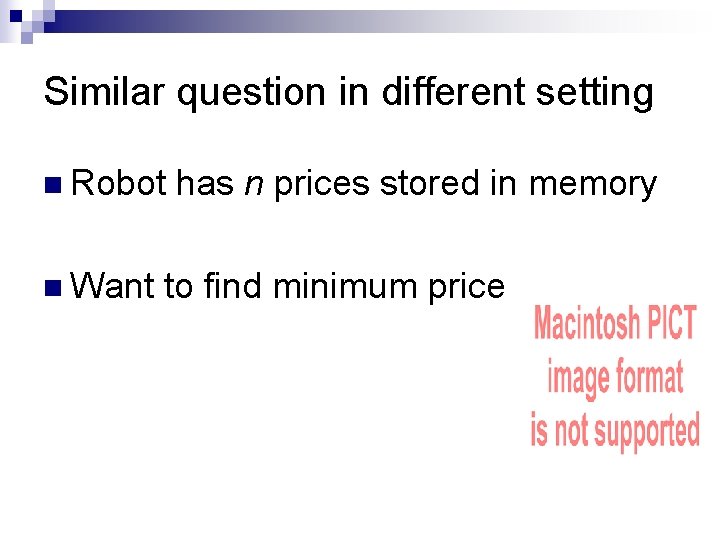 Similar question in different setting n Robot n Want has n prices stored in