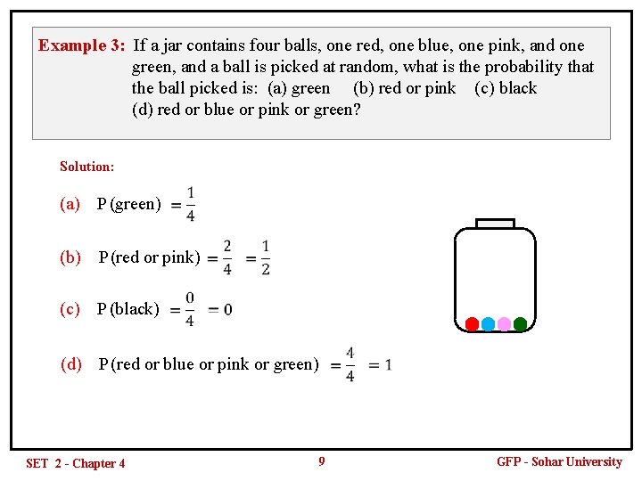 Example 3: If a jar contains four balls, one red, one blue, one pink,