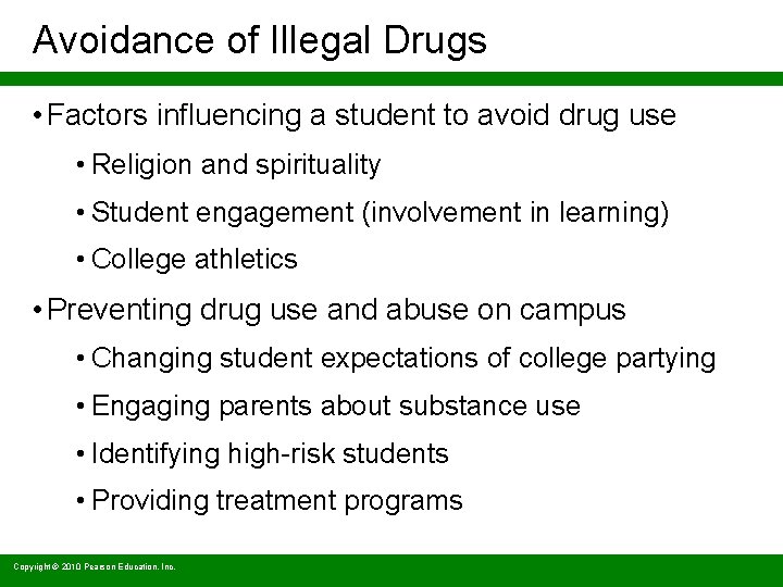 Avoidance of Illegal Drugs • Factors influencing a student to avoid drug use •