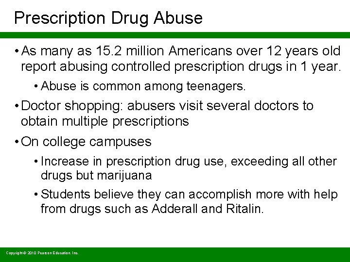Prescription Drug Abuse • As many as 15. 2 million Americans over 12 years