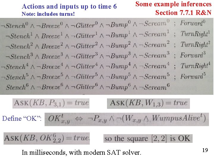 Actions and inputs up to time 6 Note: includes turns! Some example inferences Section