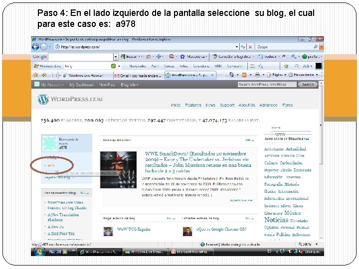 Paso 4: En el lado izquierdo de la pantalla seleccione su blog, el cual