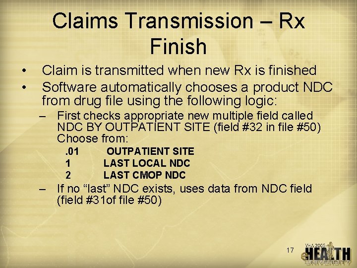 Claims Transmission – Rx Finish • • Claim is transmitted when new Rx is