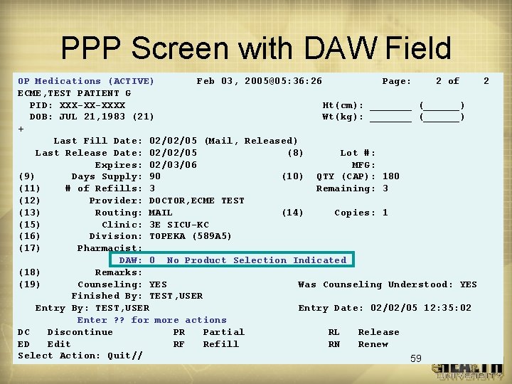 PPP Screen with DAW Field OP Medications (ACTIVE) Feb 03, 2005@05: 36: 26 Page: