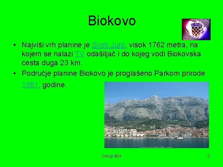 Biokovo • Najviši vrh planine je Sveti Jure, visok 1762 metra, na kojem se