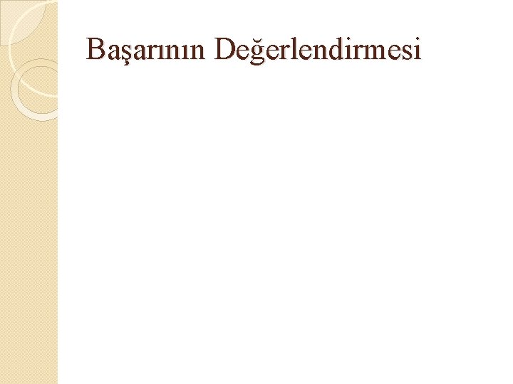 Başarının Değerlendirmesi 