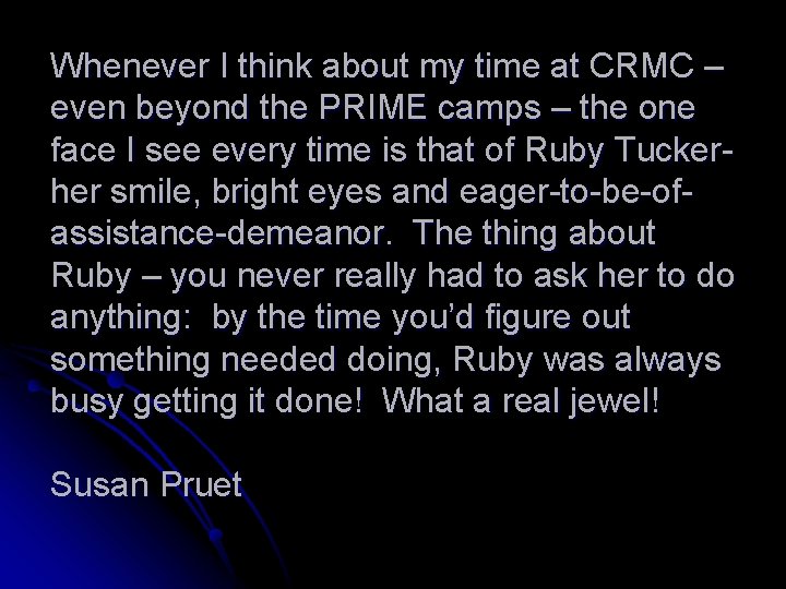 Whenever I think about my time at CRMC – even beyond the PRIME camps