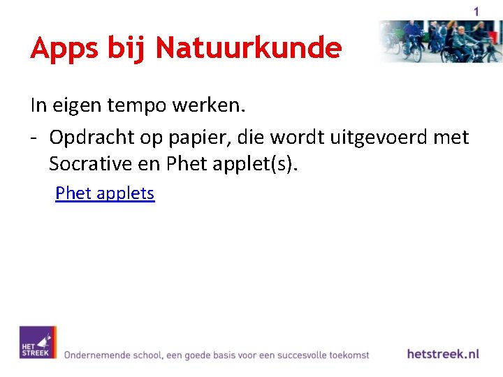 Apps bij Natuurkunde In eigen tempo werken. - Opdracht op papier, die wordt uitgevoerd