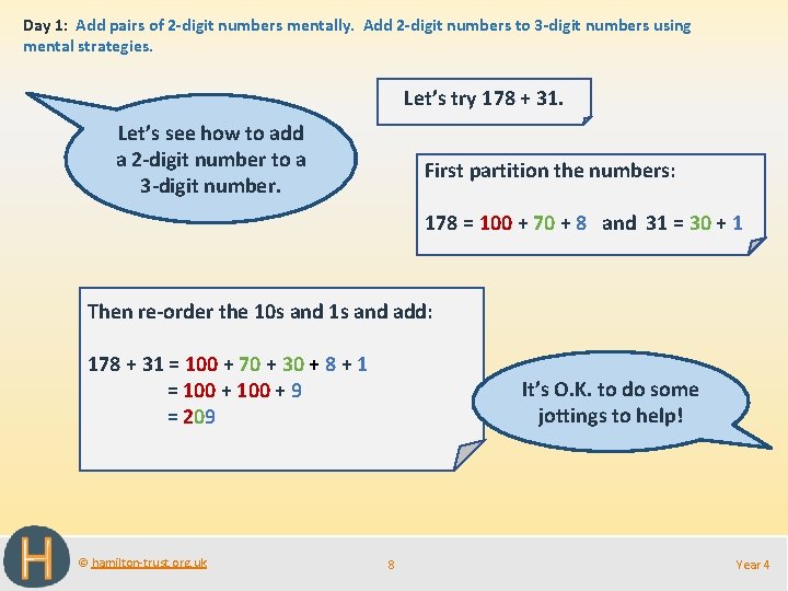 Day 1: Add pairs of 2 -digit numbers mentally. Add 2 -digit numbers to