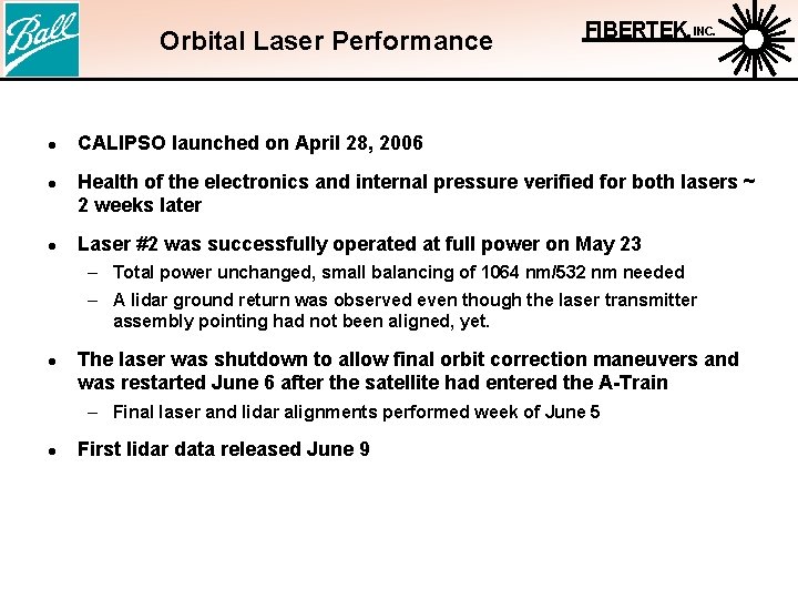 Orbital Laser Performance l l l FIBERTEK, INC. CALIPSO launched on April 28, 2006