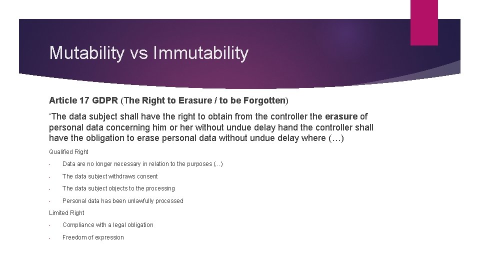 Mutability vs Immutability Article 17 GDPR (The Right to Erasure / to be Forgotten)