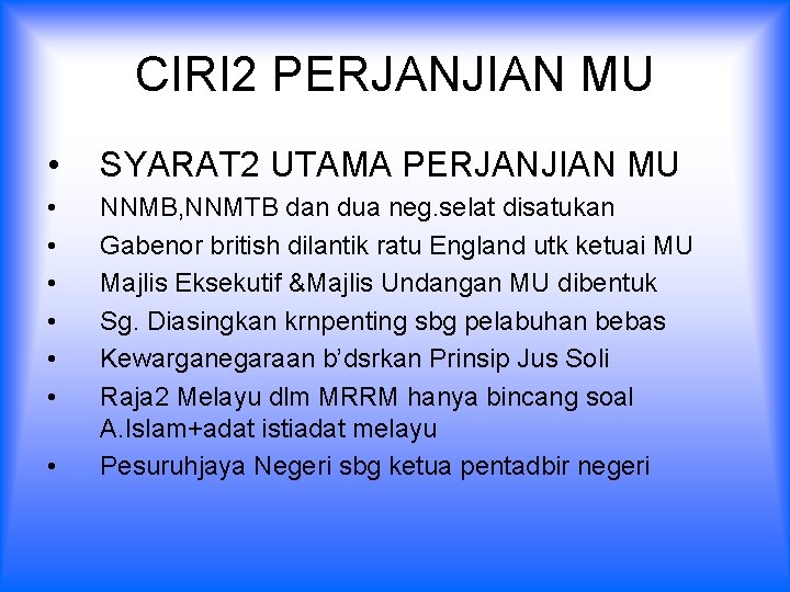 CIRI 2 PERJANJIAN MU • SYARAT 2 UTAMA PERJANJIAN MU • • • NNMB,