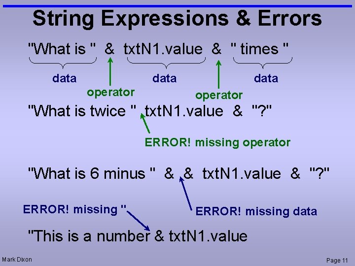 String Expressions & Errors "What is " & txt. N 1. value & "