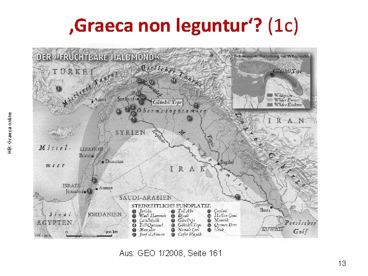 HB: Graeca online ‚Graeca non leguntur‘? (1 c) Aus: GEO 1/2008, Seite 161 13