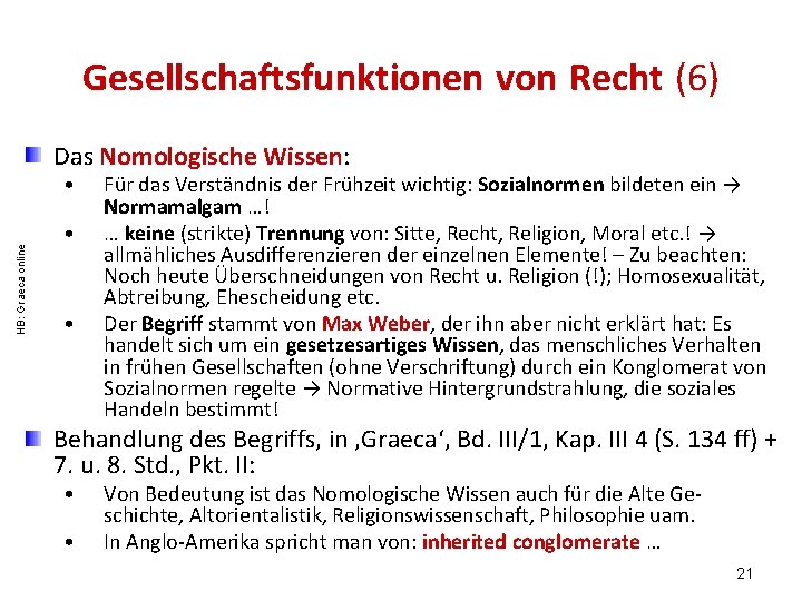 Gesellschaftsfunktionen von Recht (6) Das Nomologische Wissen: HB: Graeca online • • • Für