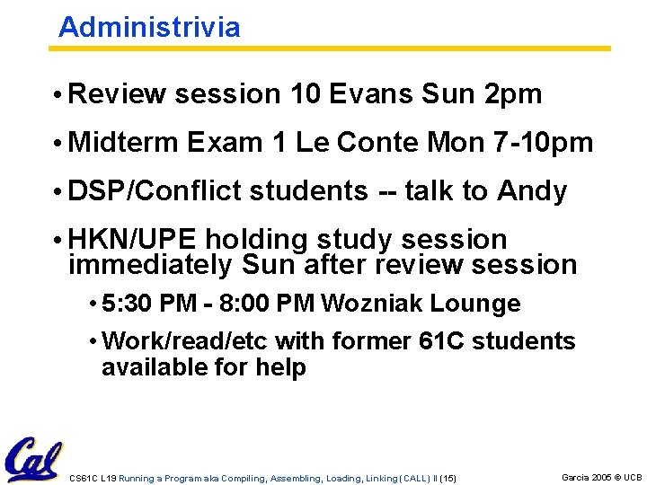 Administrivia • Review session 10 Evans Sun 2 pm • Midterm Exam 1 Le Administrivia • Review session 10 Evans Sun 2 pm • Midterm Exam 1 Le