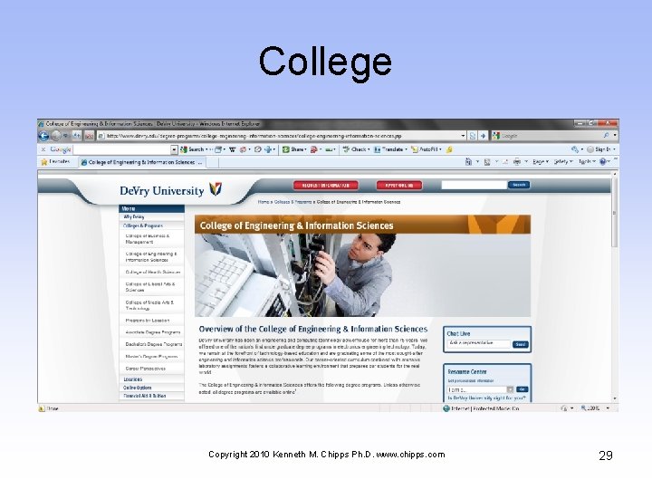 College Copyright 2010 Kenneth M. Chipps Ph. D. www. chipps. com 29 