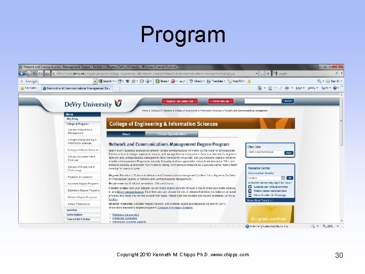 Program Copyright 2010 Kenneth M. Chipps Ph. D. www. chipps. com 30 