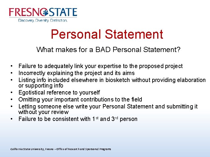 Personal Statement What makes for a BAD Personal Statement? • Failure to adequately link