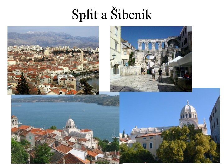 Split a Šibenik 