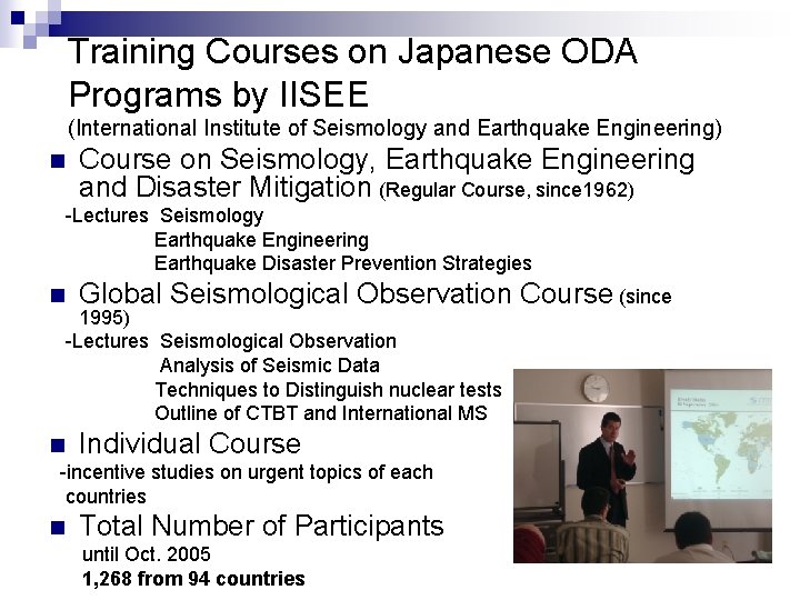 Training Courses on Japanese ODA Programs by IISEE (International Institute of Seismology and Earthquake