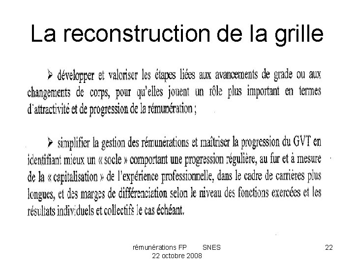 La reconstruction de la grille rémunérations FP SNES 22 octobre 2008 22 