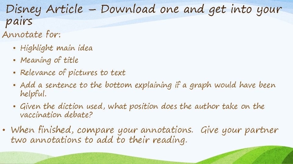 Disney Article – Download one and get into your pairs Annotate for: • Highlight