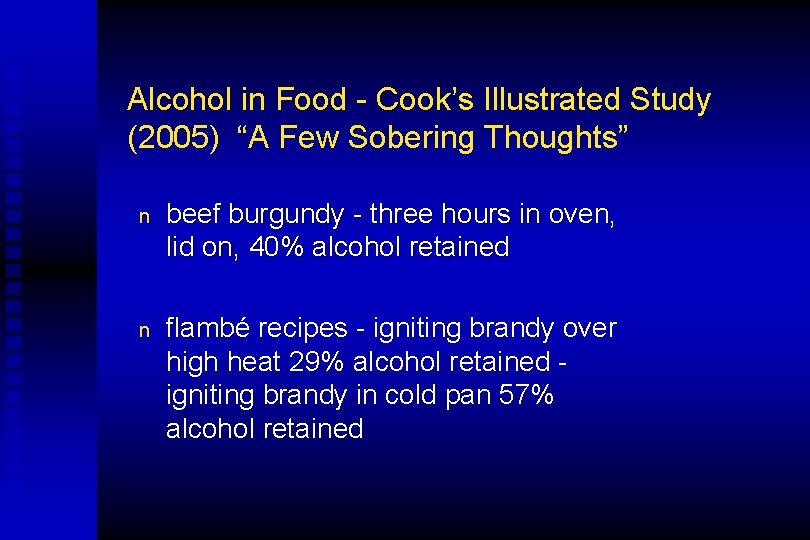 Alcohol in Food - Cook’s Illustrated Study (2005) “A Few Sobering Thoughts” n beef