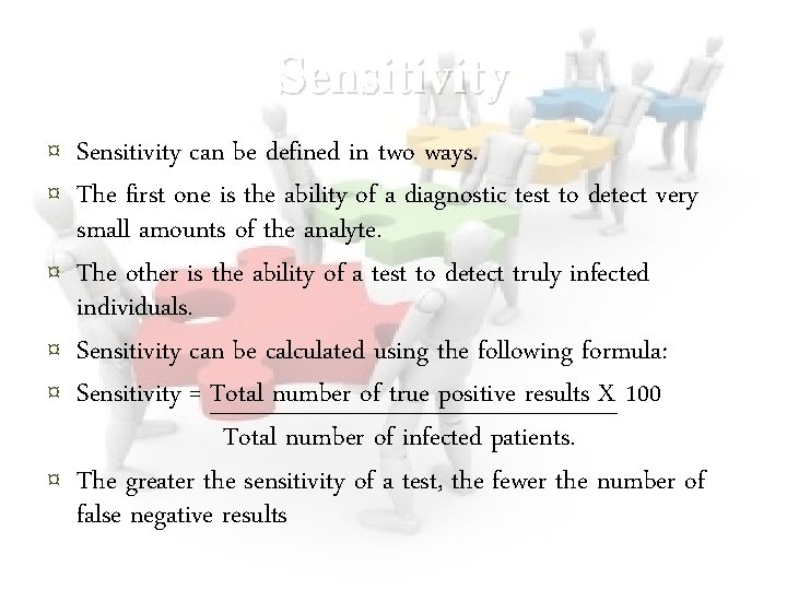 Sensitivity ¤ Sensitivity can be defined in two ways. ¤ The first one is