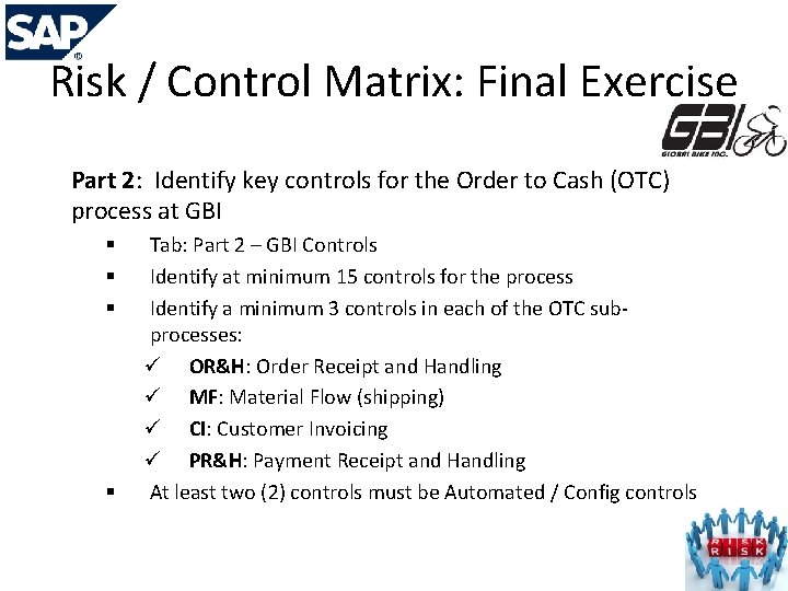 Risk / Control Matrix: Final Exercise Part 2: Identify key controls for the Order