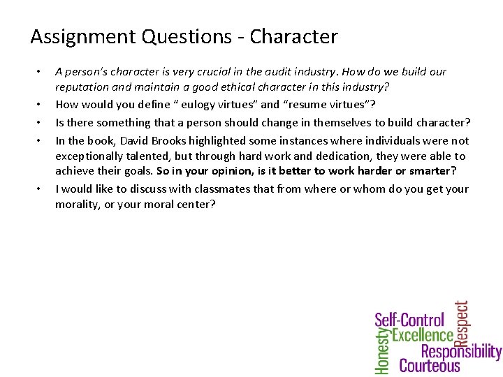 Assignment Questions - Character • • • A person’s character is very crucial in