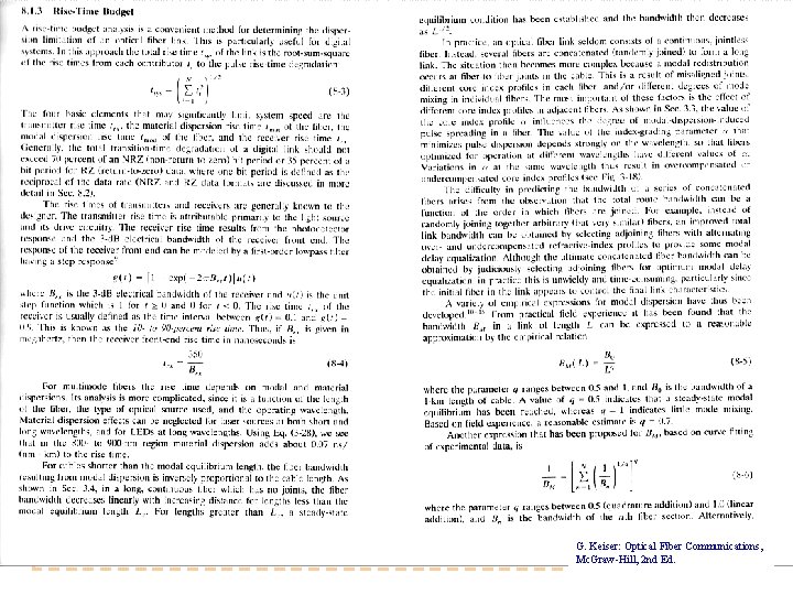 Timo O. Korhonen, HUT Communication Laboratory G. Keiser: Optical Fiber Communications, Mc. Graw-Hill, 2