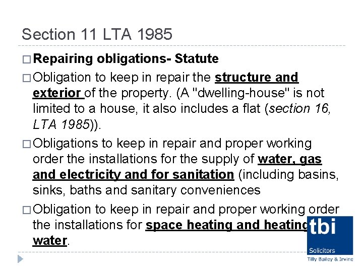 Section 11 LTA 1985 � Repairing obligations- Statute � Obligation to keep in repair