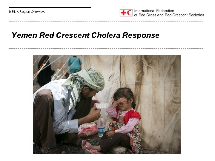 MENA Region Overview Yemen Red Crescent Cholera Response 