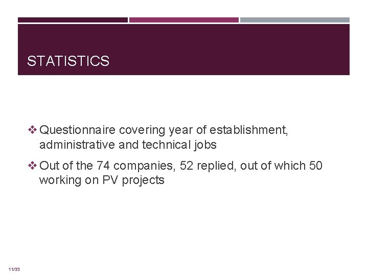 STATISTICS v Questionnaire covering year of establishment, administrative and technical jobs v Out of