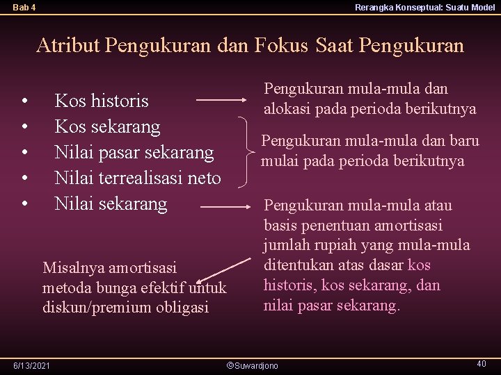 Bab 4 Rerangka Konseptual: Suatu Model Atribut Pengukuran dan Fokus Saat Pengukuran • •