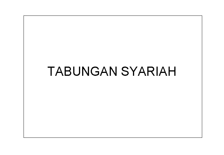 TABUNGAN SYARIAH 