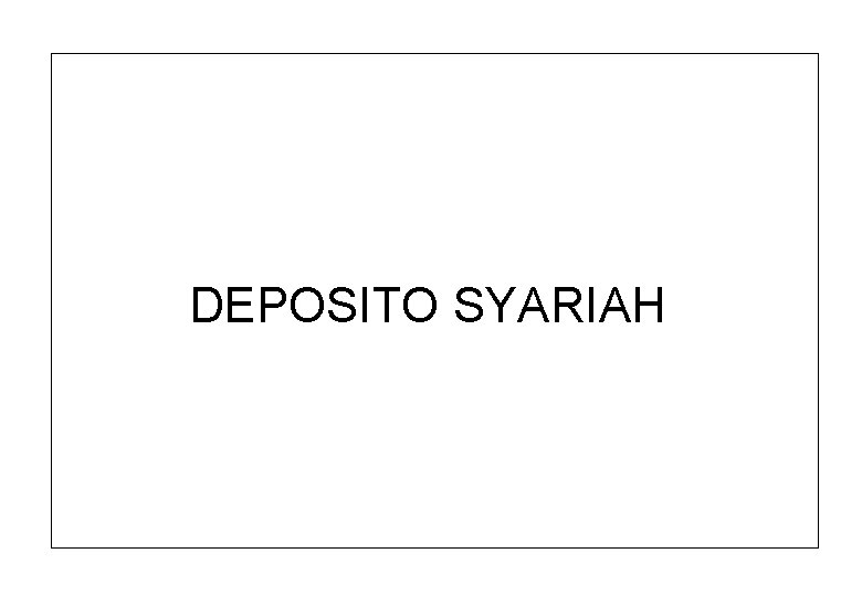 DEPOSITO SYARIAH 