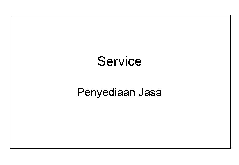 Service Penyediaan Jasa 