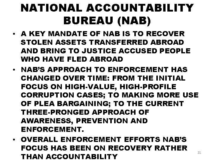 NATIONAL ACCOUNTABILITY BUREAU (NAB) • A KEY MANDATE OF NAB IS TO RECOVER STOLEN