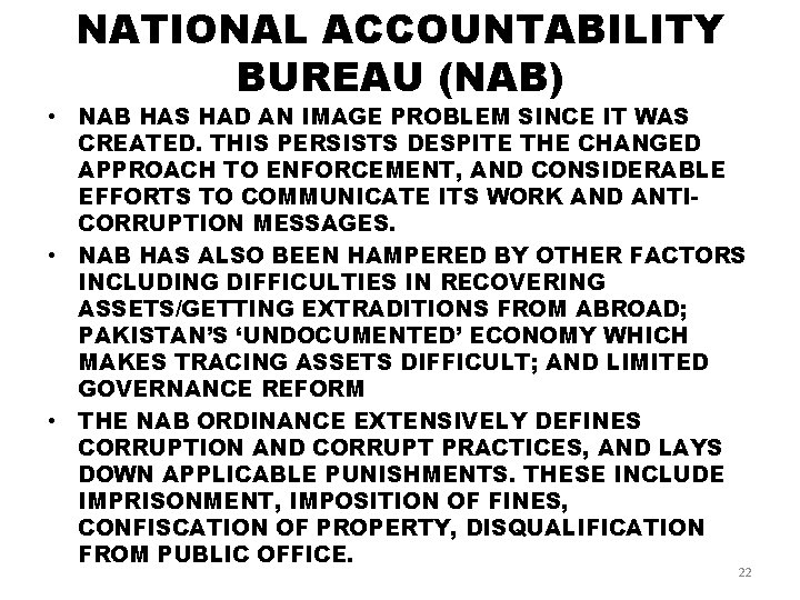 NATIONAL ACCOUNTABILITY BUREAU (NAB) • NAB HAS HAD AN IMAGE PROBLEM SINCE IT WAS