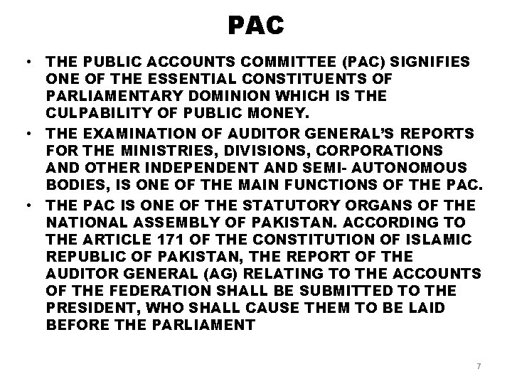 PAC • THE PUBLIC ACCOUNTS COMMITTEE (PAC) SIGNIFIES ONE OF THE ESSENTIAL CONSTITUENTS OF