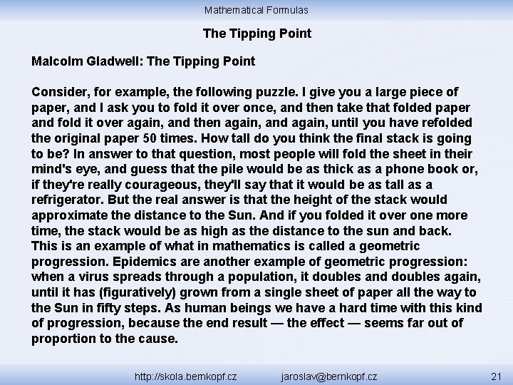 Mathematical Formulas The Tipping Point Malcolm Gladwell: The Tipping Point Consider, for example, the