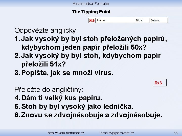 Mathematical Formulas The Tipping Point Odpovězte anglicky: 1. Jak vysoký by byl stoh přeložených