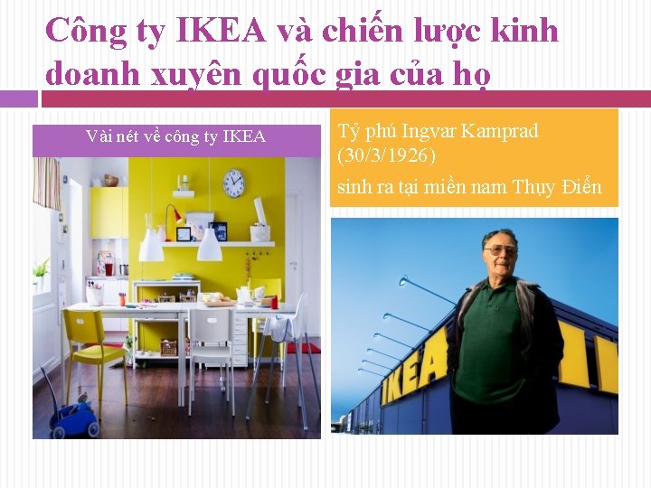 Công ty IKEA và chiến lược kinh doanh xuyên quốc gia của họ Vài