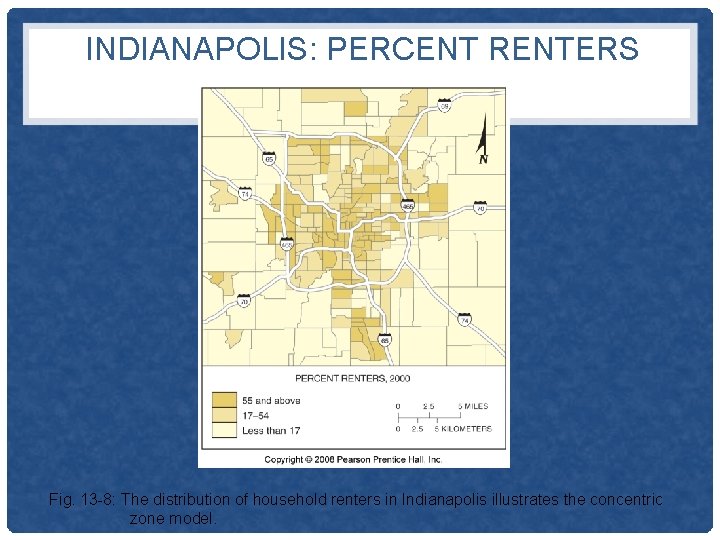 INDIANAPOLIS: PERCENT RENTERS Fig. 13 -8: The distribution of household renters in Indianapolis illustrates