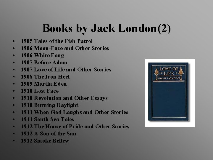Books by Jack London(2) • • • • 1905 Tales of the Fish Patrol